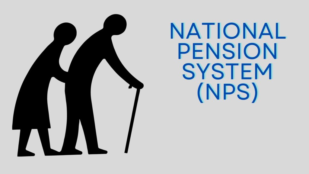 National Pension System (NPS) In India: A Comprehensive Guide | Finance ...