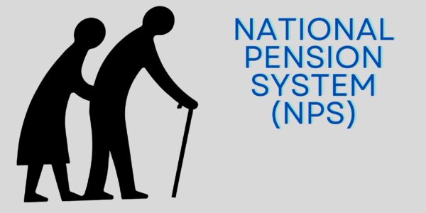 National Pension System (NPS) in India: A Comprehensive guide