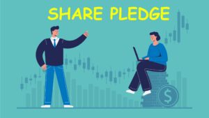 Read more about the article What is Share Pledging?